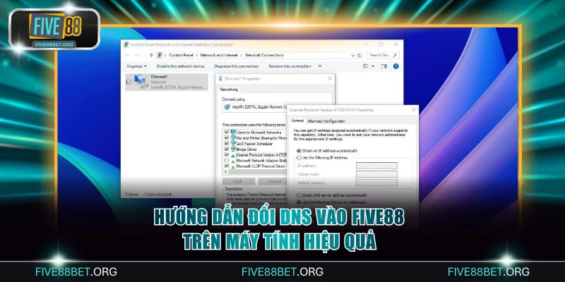 Hướng dẫn đổi DNS vào FIVE88 trên máy tính hiệu quả