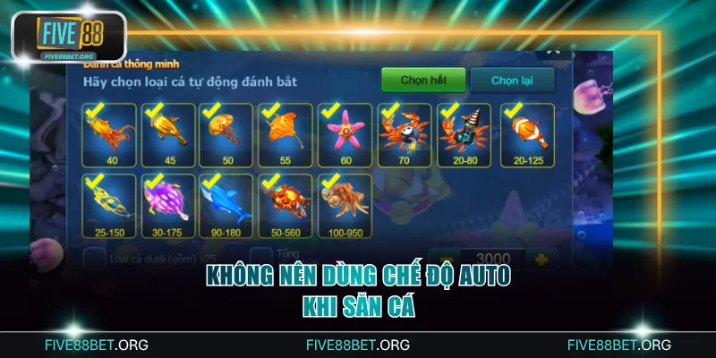 Không nên dùng chế độ auto khi săn cá